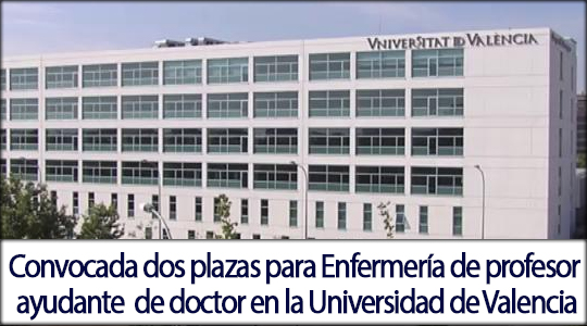 Convocadas dos plazas para Enfermería de profesor ayudante de doctor en la Universidad de Valencia